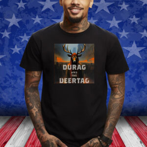 Durag And The Deertag T-Shirt