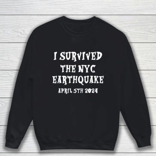 I Survived The Nyc Earthquake Shirt