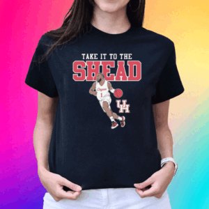 Houston Basketball Jamal Shead Take It To The Shead Tee Shirt