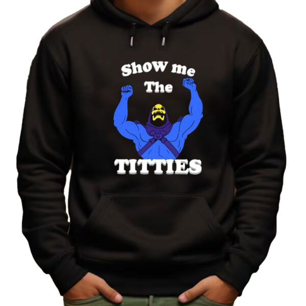 Skeletor Show Me The Titties Shirts