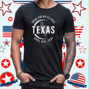 Total Solar Eclipse Texas, April 8 2024 America Totality Shirt