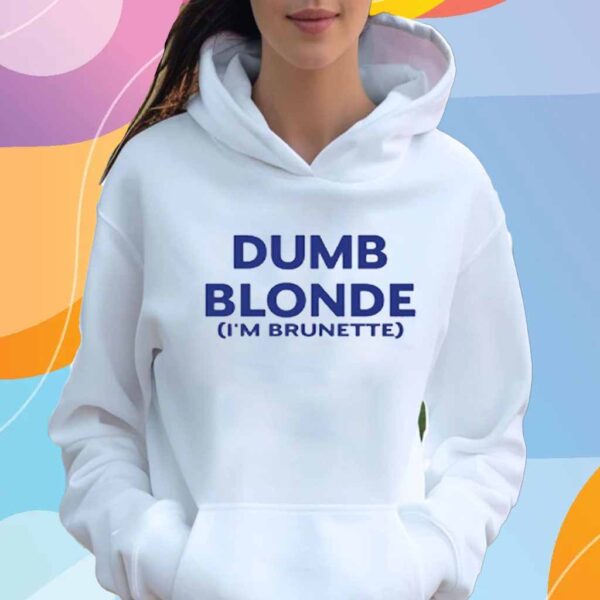 8Teesshop Dumb Blonde I'm Brunette T-Shirt