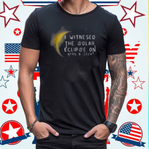 I witnesed the solar eclipse on april 8.2024 , Total Solar Eclipse 2024 Shirt