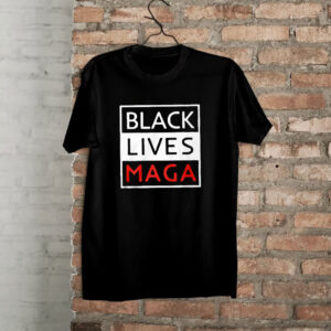 Trump Black Lives Maga T Shirt