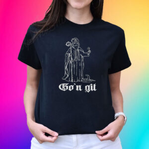 Funny Go'n git st patrick T-Shirt