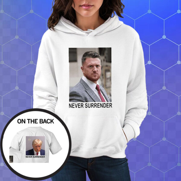 A Woman In London Tommy Robinson And Trump Mugshot Never Surrender T-Shirt Hoodie