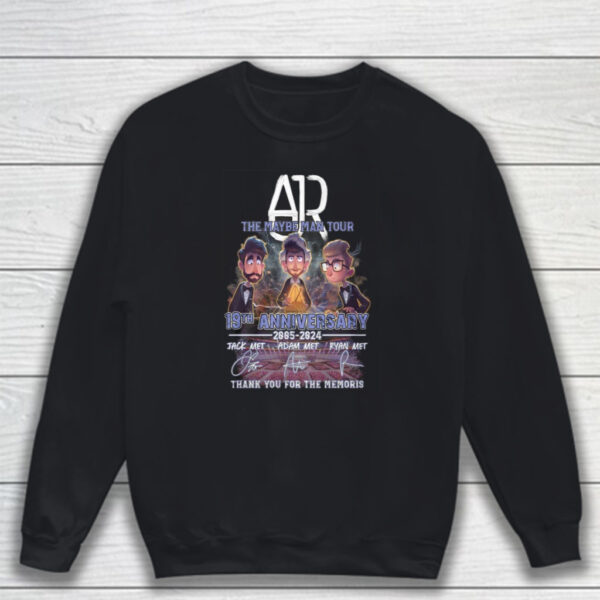 AJR The Maybe Man Tour 19th Anniversary 2005-2024 Thank You For The Memories T-Shirt Sweatshirt