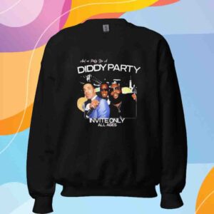 Ain’t No Party Like A Diddy Party Invite Only All Ages Shirt