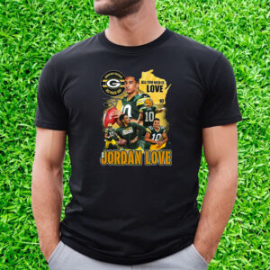 All You Need Is Love 10 Jordan Love Green Bay Packers Go Pack Go T-Shirt