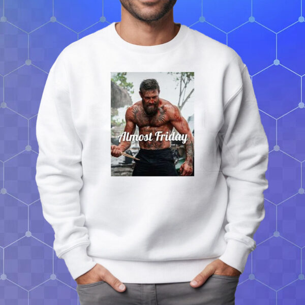 Almost Friday Mcgregor Movie T-Shirt Sweatshirt