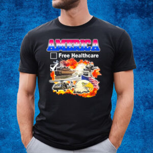 America Free Healthcare T-Shirt