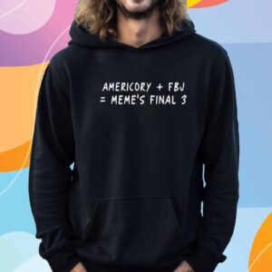 Americory Fbj Meme's Finals 3 Shirt