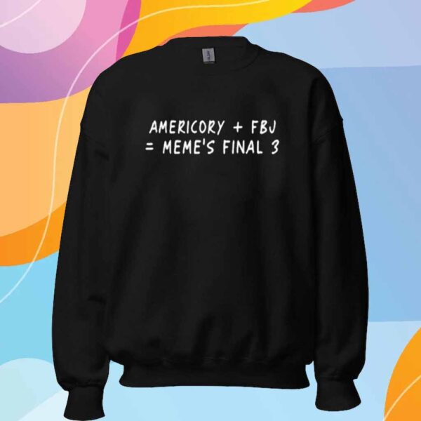 Americory Fbj Meme's Finals 3 Shirt