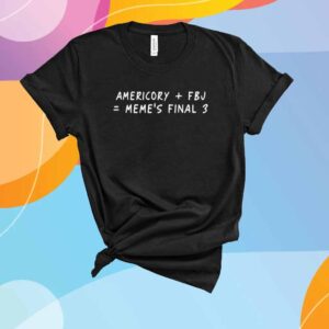 Americory Fbj Meme's Finals 3 Shirt