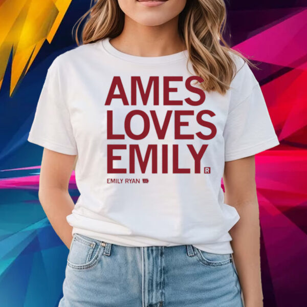 Ames Loves Emily Ryan T-Shirts