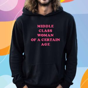 Anita Rani Middle Class Woman Of A Certain Age T-Shirt