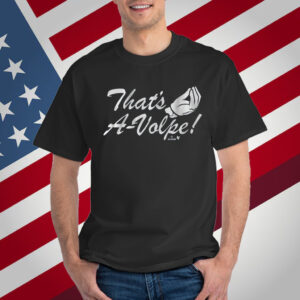 Anthony Volpe That's A-Volpe T-Shirt