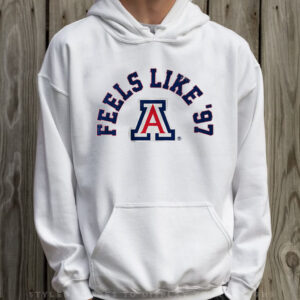 Arizona Basketball Feels Like '97 T-Shirt Hoodie