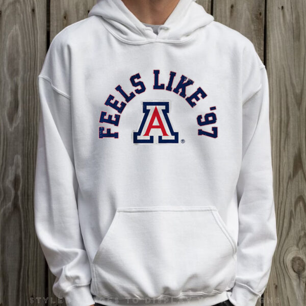 Arizona Basketball Feels Like '97 T-Shirt Hoodie