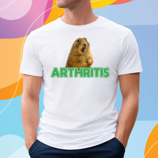 Arthritis Prairie Dog T-Shirt