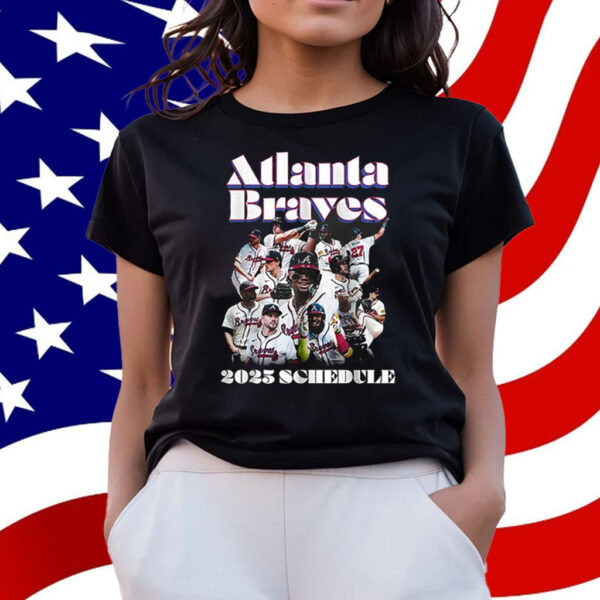 Atlanta Braves 2025 Schedule T-Shirt