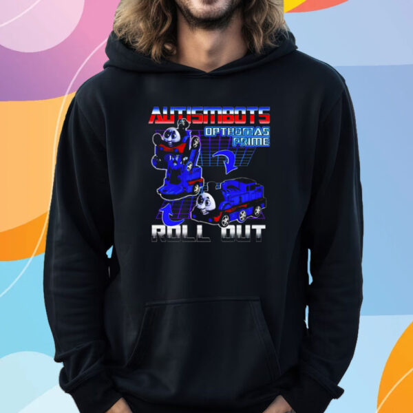 Autismbots Roll Out Opthomas Prime T-Shirt Hoodie