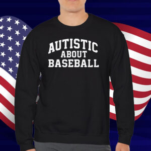 Autistic About Baseball T-Shirt