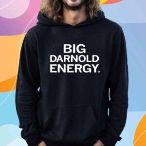 BIG DARNOLD ENERGY SHIRT