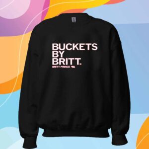 BUCKETS BY BRITT SHIRT