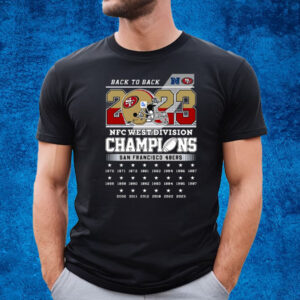 Back To Back 2023 Nfc West Division Champions San Francisco 49ers T-Shirt