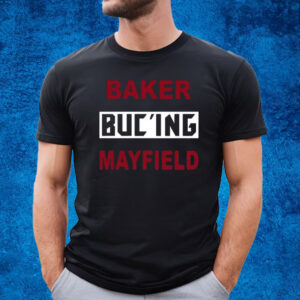 Baker Buc’ing Mayfield T-Shirt