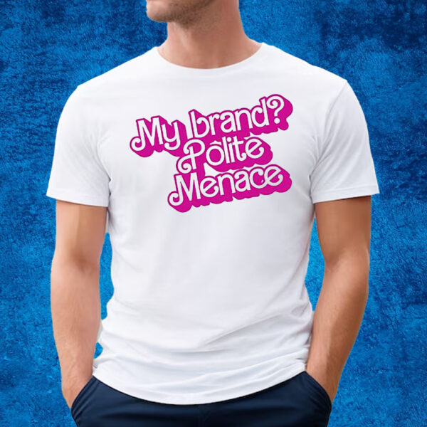 Barbie My Bran Polite Menace T-Shirt