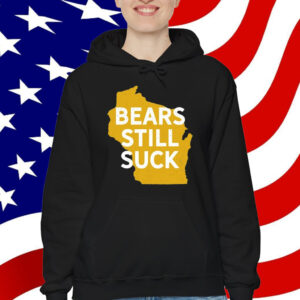 Bears Still Suck T-Shirt