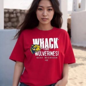 Beat Michigan – Whack The Wolverines T-Shirts For Alabama College Fans