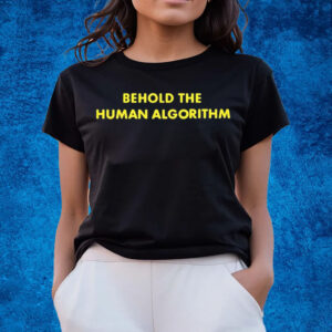 Behold The Human Algorithm At The Video T-Shirts