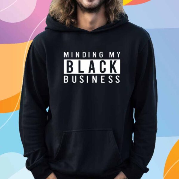 Bernard Taylor Wearing Minding My Black Business T-Shirt