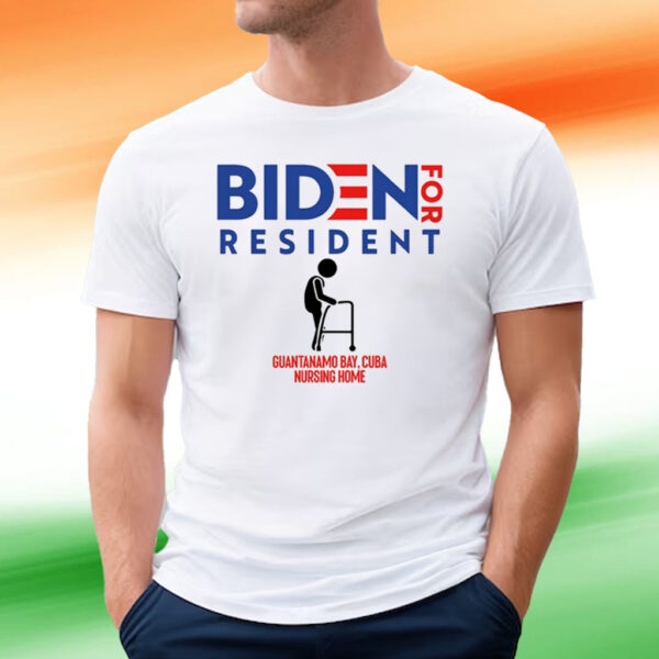 Biden For Resident At Guantanamo Bay Nursing Home New Shirt