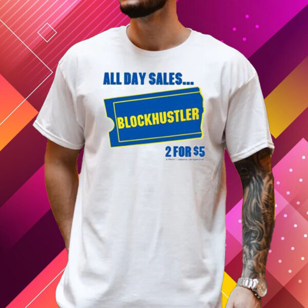 Big Meech All Day Sales Blockbuster 2 For $5 Shirt