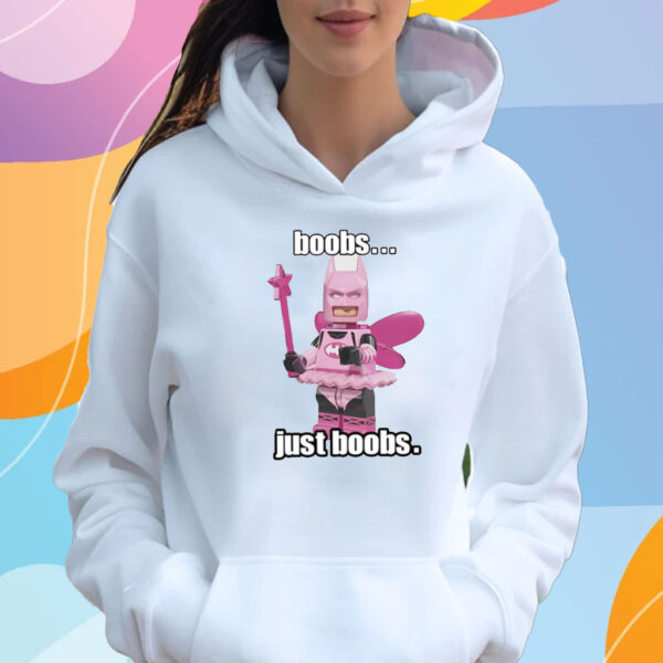 Boobs Just Boobs T-Shirt Hoodie