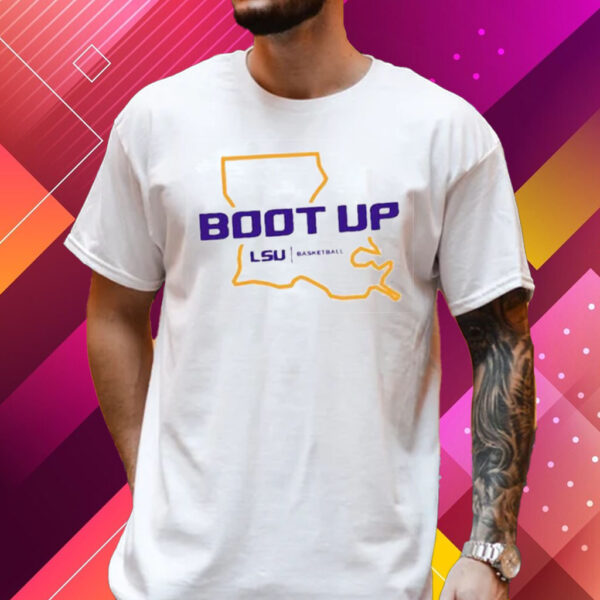 Boot Up Lsu Basketball Shirt