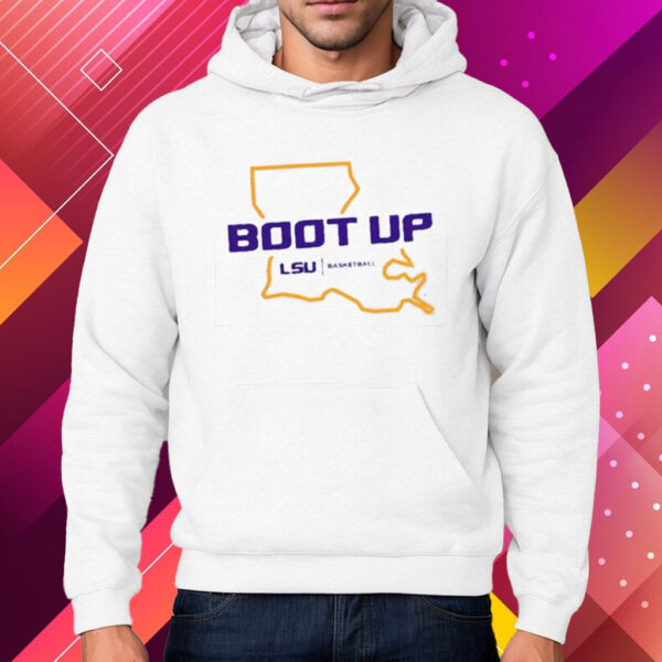 Boot Up Lsu Basketball Shirt Hoodie