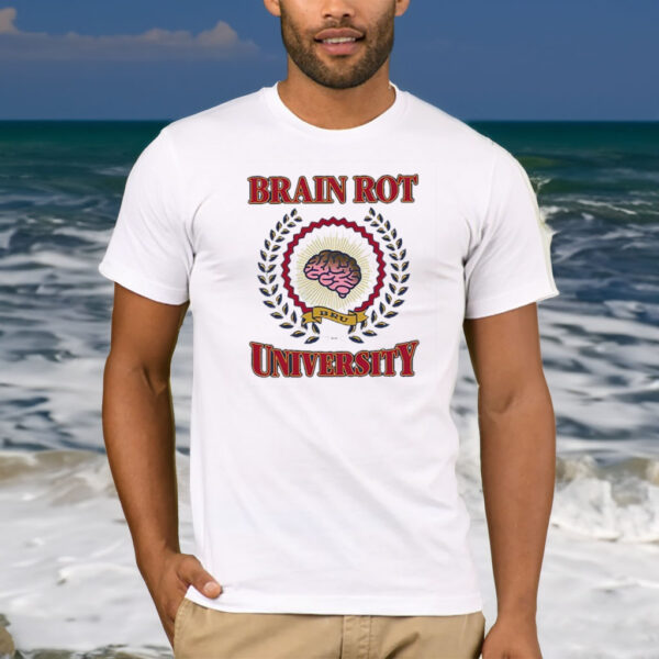 Brain Rot University T-Shirt