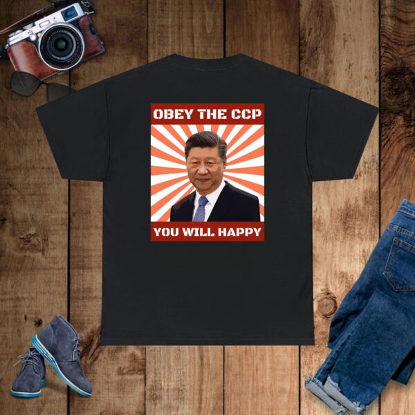 Brendan Kavanagh Obey The Ccp You Will Happy T-Shirt