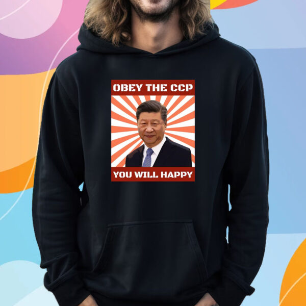 Brendan Kavanagh Obey The Ccp You Will Happy T-Shirt Hoodie