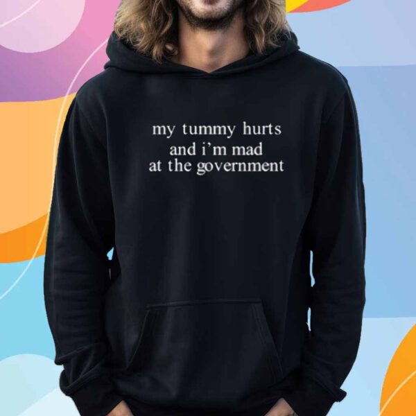 Brett Cooper My Tummy Hurts And I'm Mad At The Government Shirt