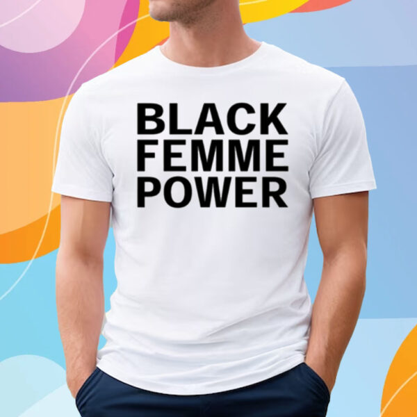 Brittney Cooper Black Femme Power T-Shirt