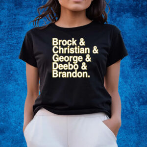 Brock & Christian & George & Deebo & Brandon T-Shirts