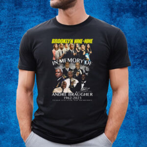 Brooklyn Nine-Nine In Memory Of Andre Braugher 1962 – 2023 Thank You For The Memories T-Shirt