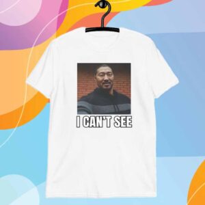 Bruhtees I Can't See T-Shirt