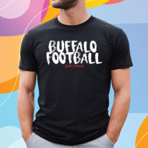 Buffalo Football Josh's Version T-Shirt